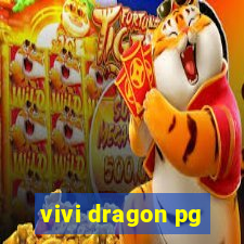 vivi dragon pg